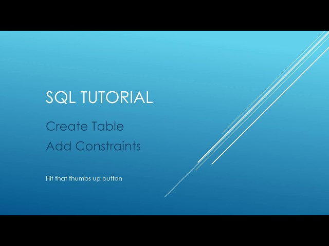 SQL Tutorial - Create Table with Constraints