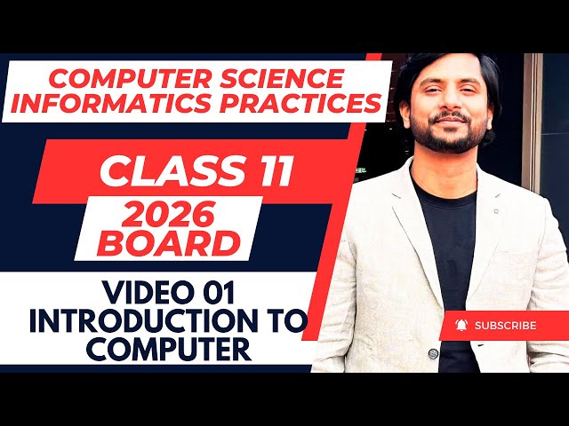 CS / IP Class 11 | Chapter 01 | Computer Fundamental | Input | Process | Output