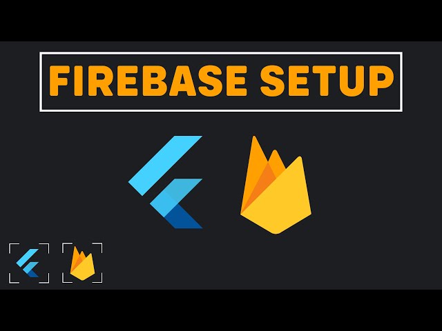 FlutterFire - Add Firebase To Your Flutter App