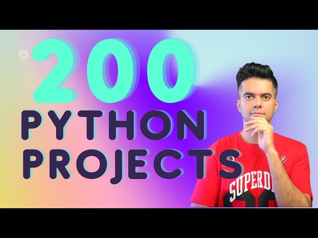 200 Python Projects - NEW Playlist Announcement