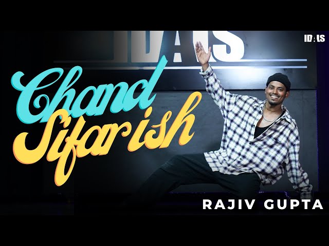 Chand Sifarish - Rajiv Gupta | Open Style Dance Choreography | Fanaa