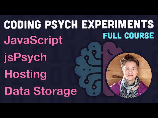 Coding Psych Experiments - jsPsych & JavaScript - FULL COURSE
