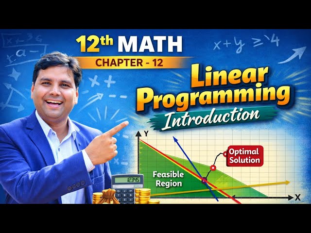 12th(Linear Programming)Ex12.1 intro(ii) ll