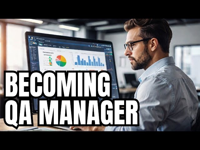 From QA Engineer to Test Lead: Understanding the QA Manager Role