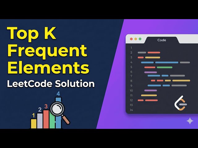 Top K Frequent Elements Leetcode