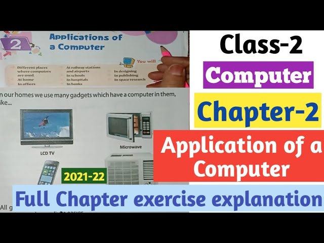 Class-2 "Application of a Computer" Chapter-2 NCERT Computer|| Full chapter exercise explanation