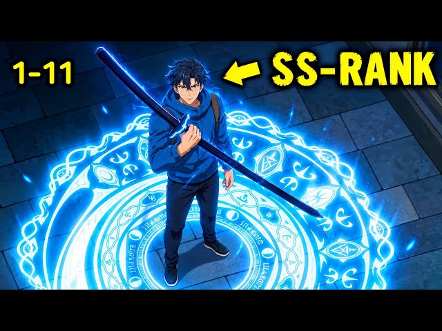 (1-11)He Returned 15 Years In The Past With All His Skills To Get Revenge || New Anime Recap