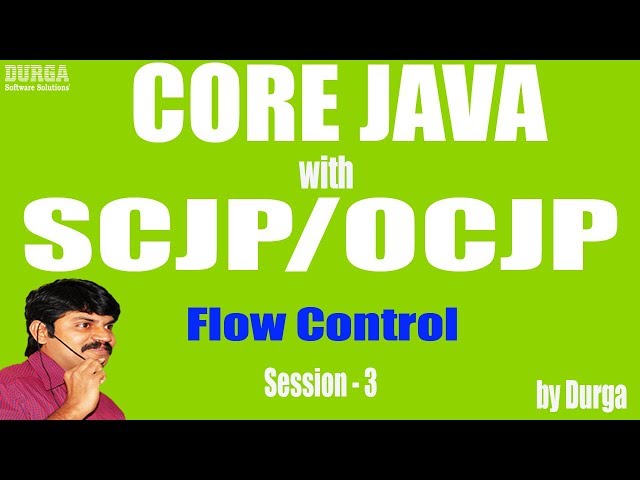 Core Java with OCJP/SCJP: Flow-Control Part-3  || Selection Statements : switch