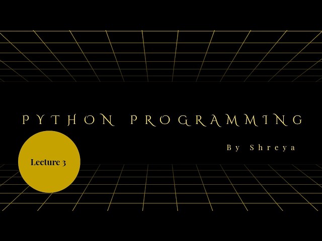 Python for Beginners | Full Python Programming Course | Lecture 3