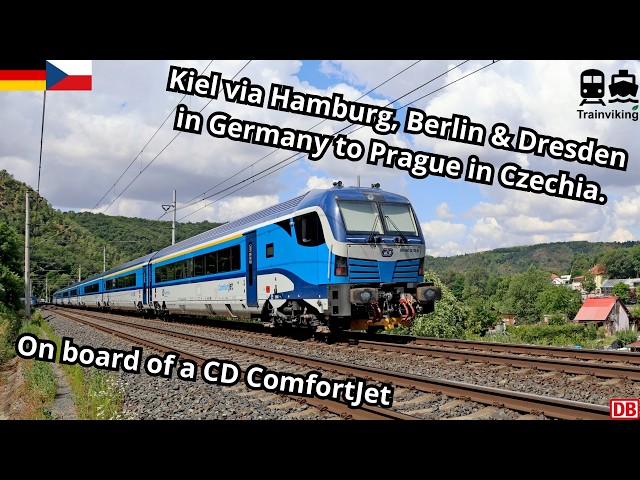 ComfortJet (RailJet) from Kiel via Hamburg, Berlin & Dresden in Germany to Prague, Czech Republic