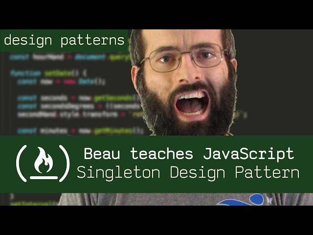 Singleton Design Pattern - Beau teaches JavaScript