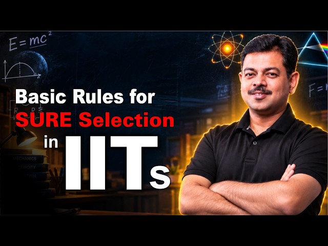 Basic Rules for Sure IIT Selection