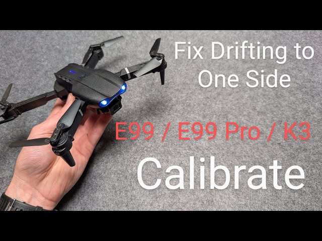 How to Calibrate E99 / E99 Pro Drone - Fix Drifting to one side & Very Hard to Control