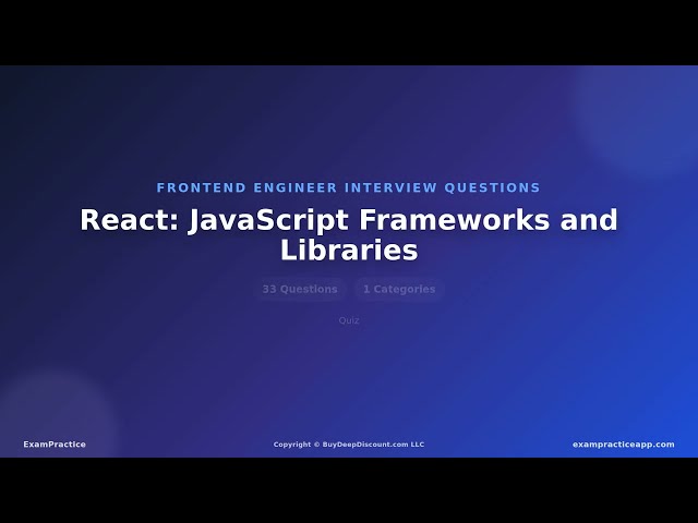 **Title:** React, JavaScript Frameworks and Libraries Interview Questions and Answers