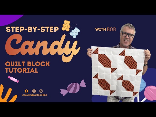 Easy Candy Quilt Block Tutorial | Sew Along With Bob