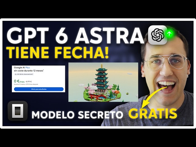 🔔 DETALLES GPT 6 (ASTRA) | NUEVO AGENTE SECRETO | CLAUDE SONNET 5.5 ESTÁ AQUÍ 🚀Patricio Fernández🎯