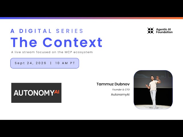 The Context ft. AutonomyAI