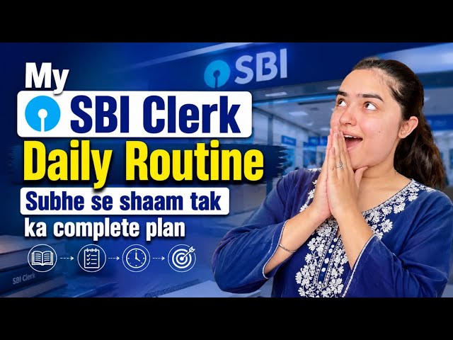 My SBI Clerk Daily Routine | Subhe Se Shaam Tak Ka Complete Study Plan 📚🎯 Shivani Keswani #sbiclerk 