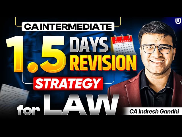 How to Revise CA Inter Law in 1.5 Days? Complete Planner | Indresh Gandhi ICAI CA | CA Inter Jan 26