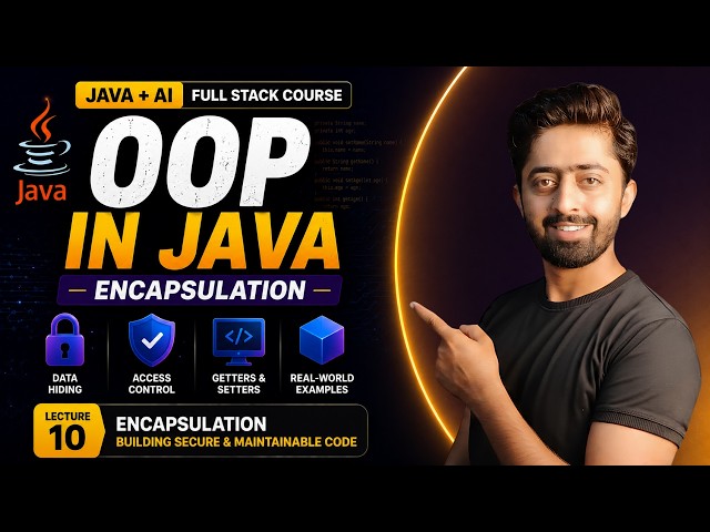 Java OOP | Static Keyword, Access Modifiers (Public & Private) and Encapsulation in Java