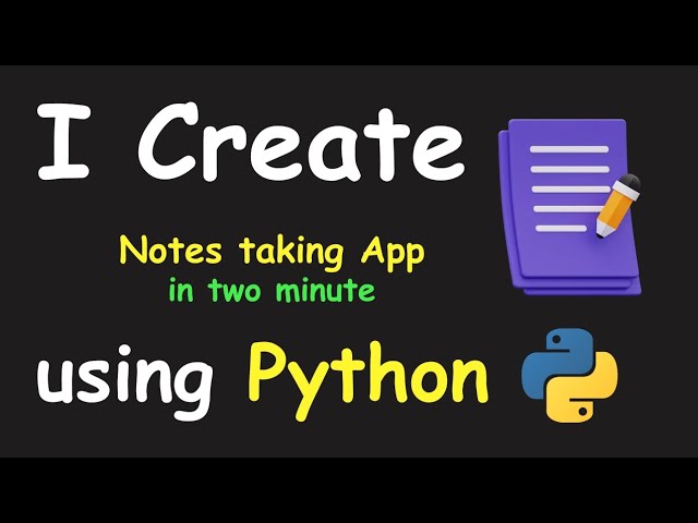 I CREATE NOTES TAKING APP IN 2 MIN USING PYTHON & LEARN PYTHON BY BUILDING SIMPLE PROJECTS