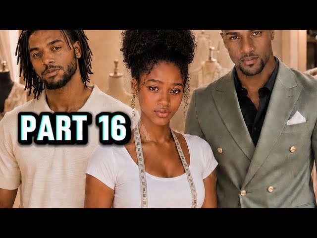 A HEART IN STITCHES | Part 16 A | Full Movie 