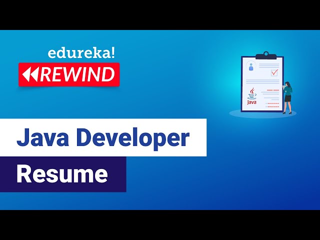 Java Developer Resume | Sample Resume of a Java Developer | Edureka Rewind - 3