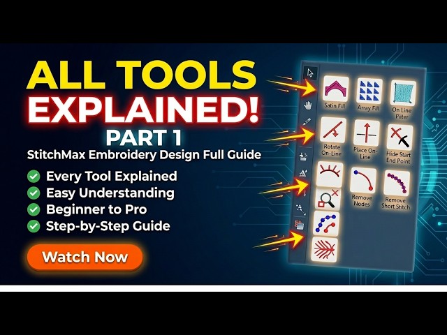 ALL TOOLS EXPLAINED! || Stitchmax Embroidery Designing Software || PART 1