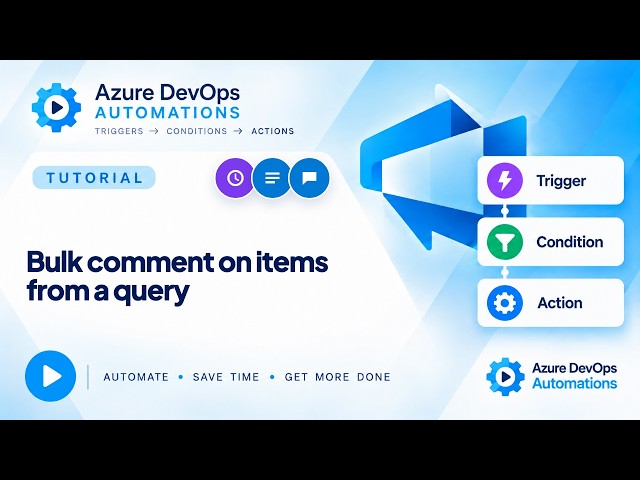Bulk Comment on Work Items from a Query Azure DevOps