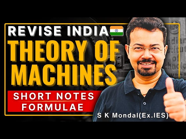 Revise India 🇮🇳 | Theory of Machines ONE SHOT 🔥 Short Notes & Formulae | GATE 2026 | S K MONDAL Sir