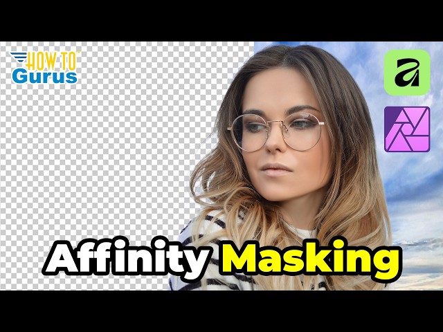 📸 Learn Layer Masks in Affinity Photo and Affinity Pixel