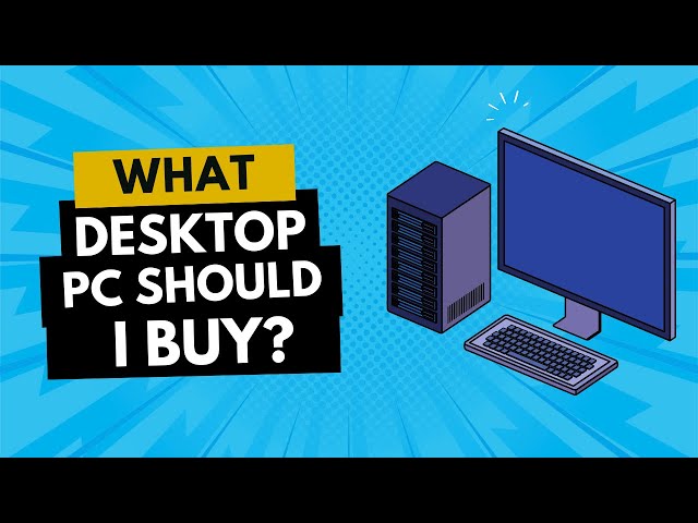What Desktop PC Should You Buy in 2025? | Complete Guide | Laptop Outlet