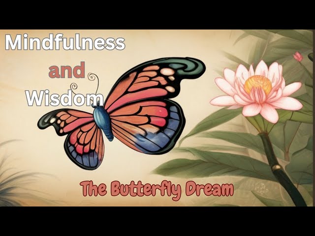 The Butterfly Dream | Wisdom and Mindfulness | Learn English through Stories | #motivation
