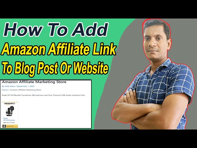 How to Add Amazon Affiliate Products Link in Blog Post? | @ShahKTech #ShahTech