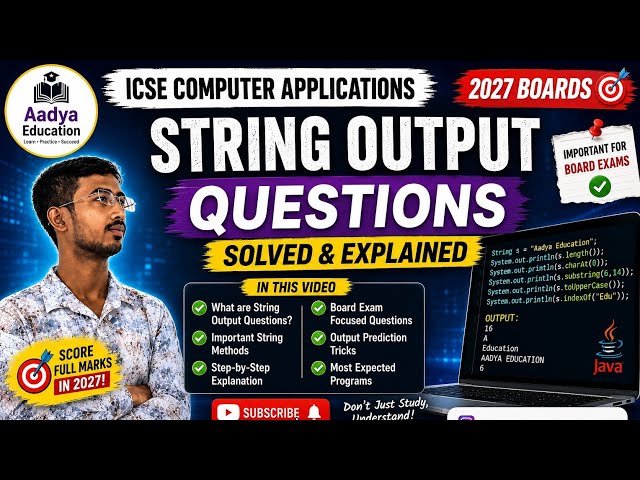 String Output Questions Solved & Explained | ICSE Computer Applications 2027 Boards | 