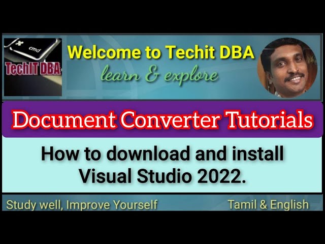 PART 01 How to download and Install Visual Studio 2022(Tamil) | TechIT DBA