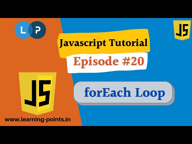 foreach loop  - 20 - JavaScript Tutorial for Beginners | JavaScript Tutorial | Learning Points