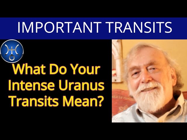 What Do Your Intense Uranus Transits Mean?