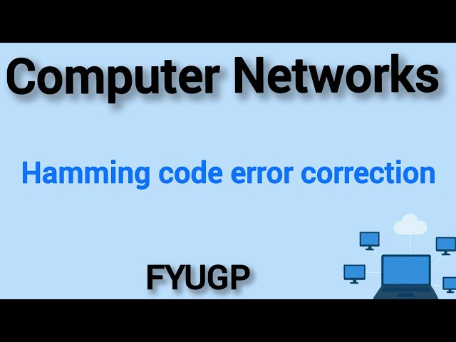 Hamming code error correction computer Networks FYUGP Calicut University 3rd semester