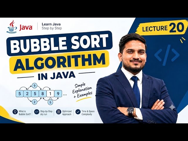 Bubble Sort in Java | Easy Explanation with Example | Lecture 20