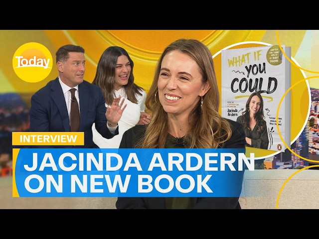 Former New Zealand PM Jacinda Ardern chats Aussie life and new book | Today Show Australia