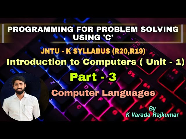 Part - 3 Computer Languages (Programming for Problem Solving Using 'C')