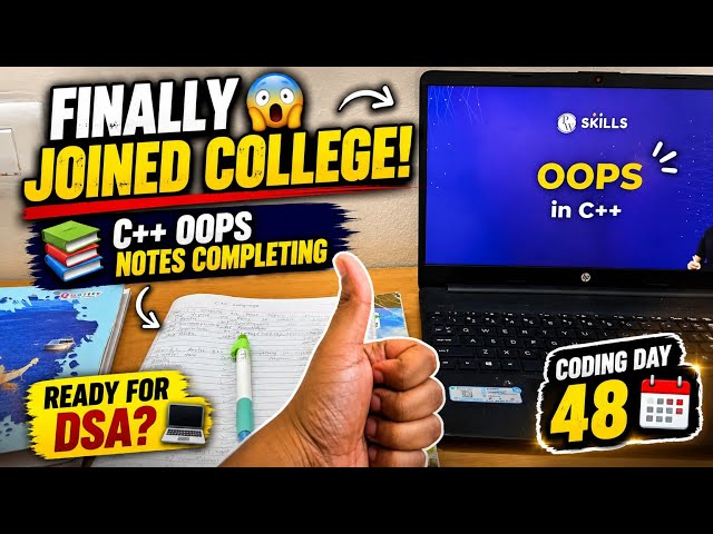 Finally Joined College! 😱 | C++ OOPS Notes Completing 📚 | Ready for DSA? 💻 | Coding Day 48