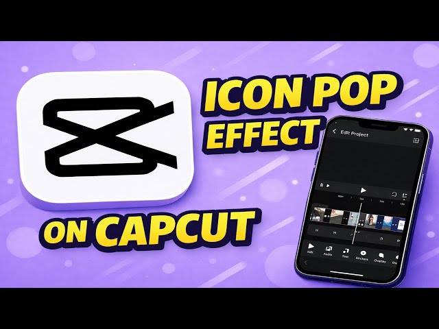 How To Add Icon Pop Video Effect On CapCut (2025)