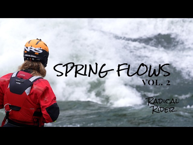 SPRING FLOWS VOL. 2 // with Rhys Thomson, Pretam Gurung, Iain McBride // ft. ReactR // Radical Rider
