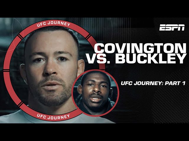 UFC Journey: Colby Covington vs. Joaquin Buckley [PART 1] | ESPN MMA