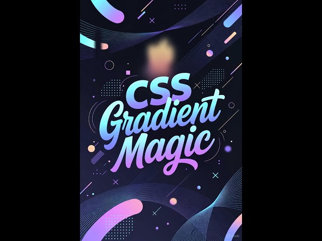 CSS gradient Magic