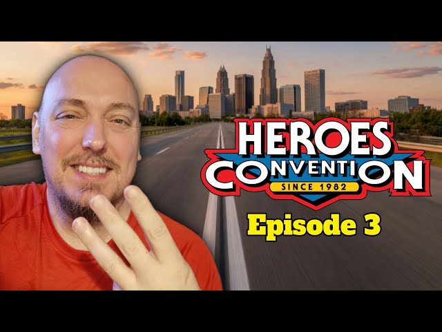 HEROES CONVENTION 2026 • Episode 3