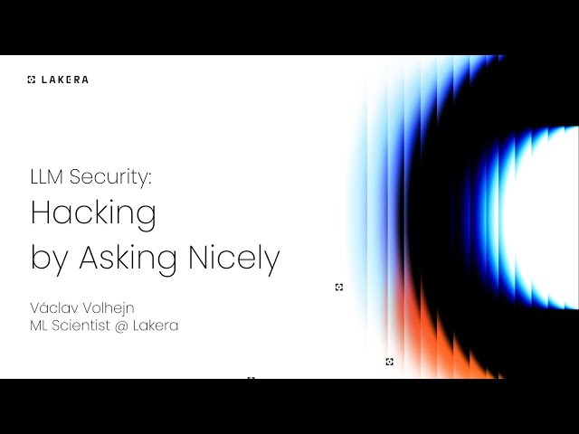 LLM Security: Hacking by Asking Nicely