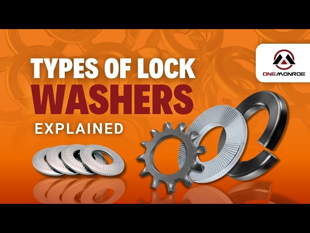 Types of lock washers explained